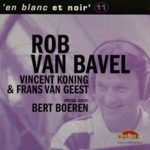 Rob van Bavel - Et Blanc Et Noir 11  CD